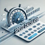 Speed Calculator Speed Calculator